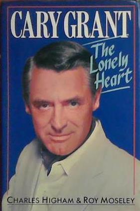 Cary Grant | 9999903394396 | Charles Higham Roy Moseley