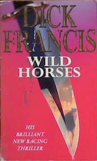 Wild Horses | 9999903399599 | Francis, Dick