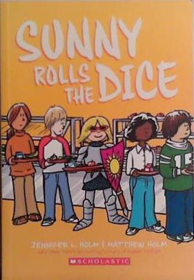 Sunny Rolls the Dice | 9999903492566 | Jennifer L. Holm