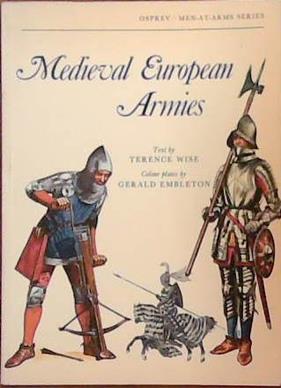 Medieval European Armies | 9999903391104 | Terence Wise