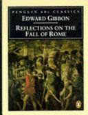 Reflections on the Fall of Rome | 9999903512783 | Edward Gibbon, David P. Womersley (Editor)