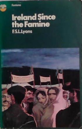 Ireland Since the Famine | 9999903491347 | F.S.L. Lyons