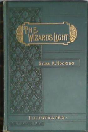 The Wizard's Light | 9999903404927 | Silas K. Hocking