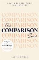 The Comparison Cure | 9999903370017 | Lucy Sheridan