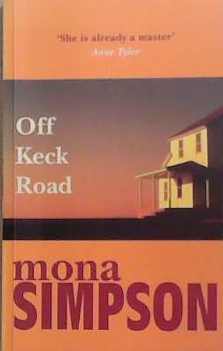 Off the Keck Road | 9999903349501 | Mona Simpson