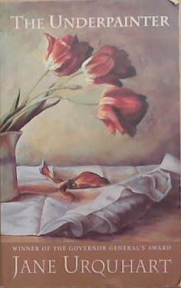 The Underpainter | 9999903345893 | Jane Urquhart