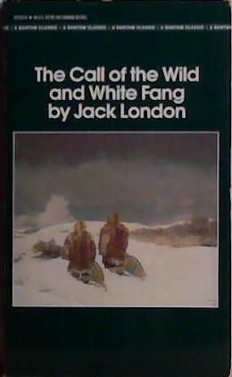 The Call of the Wild ; And, White Fang | 9999903466758 | Jack London