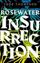 The Rosewater Insurrection | 9780356511375 | Tade Thompson