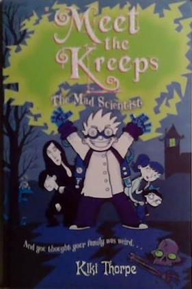 The Mad Scientist: Meet the Kreeps | 9999903497868 | Kiki Thorpe