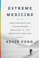 Extreme Medicine | 9999903400929 | Kevin Fong