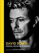 David Bowie Mixing Memory and Desire | 9999903400745 | Kevin Cummins