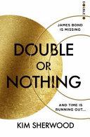 Double Or Nothing | 9999903335023 | Kim Sherwood