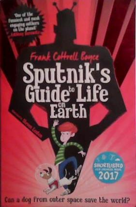 Sputnik's Guide to Life on Earth | 9999903497462 | Frank Cottrell Boyce