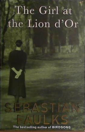 THE GIRL AT THE LION D´OR | 9999903409052 | Faulks, Sebastian