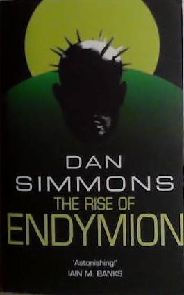The Rise of Endymion | 9999903481836 | Dan Simmons