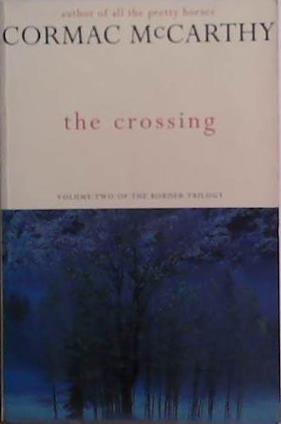 The Crossing | 9999903524144 | Cormac McCarthy,
