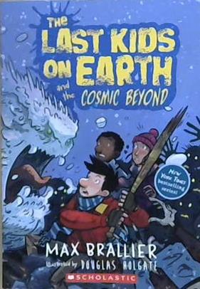 The Last Kids on Earth and Cosmic Beyond | 9999903318729 | Max Braillier