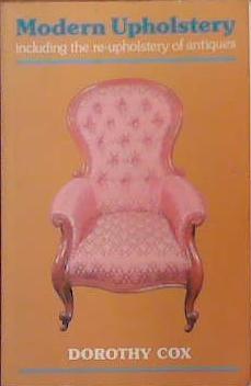 Modern Upholstery | 9999903393283 | Dorothy M. Cox