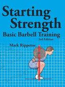 Starting Strength | 9999903464587 | Mark Rippetoe Lon Kilgore