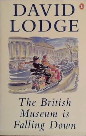 The British Museum is falling down | 9999903450467 | David Lodge; with an afterword by the author