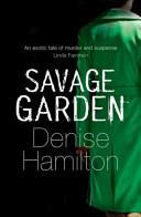 Savage Garden | 9999903518488 | Denise Hamilton