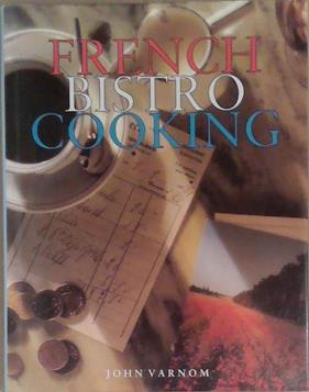 French Bistro Cooking | 9999903275299 | John Varnom