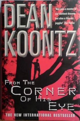 From the Corner of His Eye | 9999903499534 | Dean Koontz