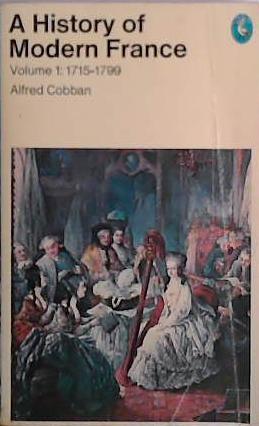 A History of Modern France Volume 1: 1715-1799 | 9999903408161 | Cobban, Alfred