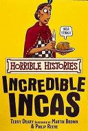 Incredible Incas | 9999903337676 | Terry Deary