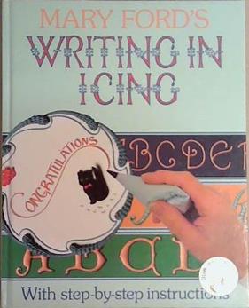 Writing in Icing | 9999903336617 | Mary Ford