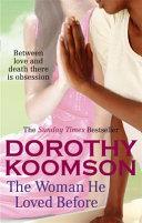 Woman He Loved Before | 9999903447450 | Dorothy Koomson