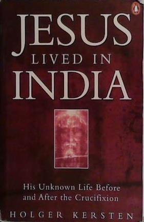Jesus Lived in India | 9999903437765 | Holger Kersten