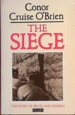 The Siege | 9999903395911 | Conor Cruise O'Brien