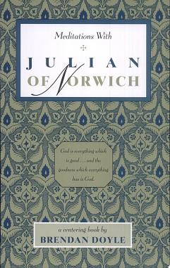 Meditations with Julian of Norwich | 9999903496168 | Brendan Doyle