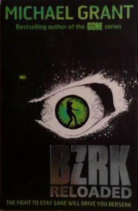 BZRK Reloaded | 9999903497745 | Michael Grant