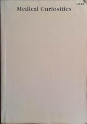 Medical Curiosities | 9999903474296 | George M. Gould