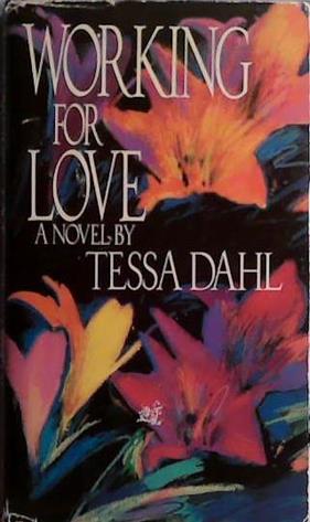 Working for Love | 9999903417200 | Tessa Dahl