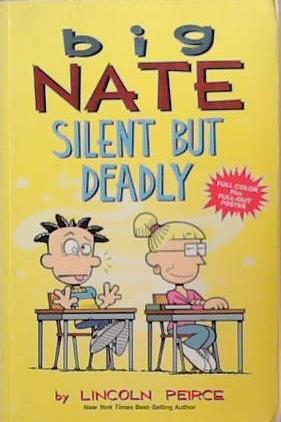 Big Nate: Silent But Deadly | 9999903348306 | Lincoln Peirce