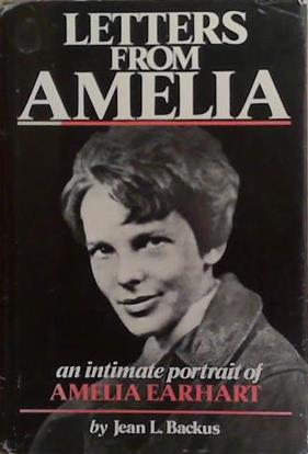 Letters from Amelia, 1901-1937 | 9999903265306 | Amelia Earhart Jean L. Backus