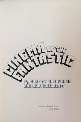 Cinema of the Fantastic | 9999903392378 | Chris Steinbrunner Burt Goldblatt