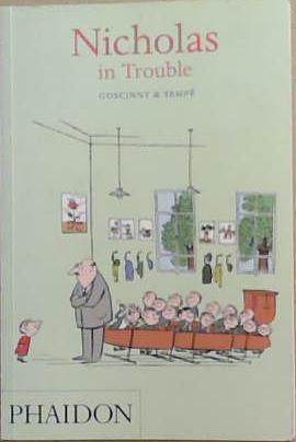 Nicholas in Trouble | 9999903362203 | Goscinny and Sempe