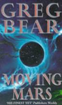 Moving Mars | 9999903412649 | Greg Bear