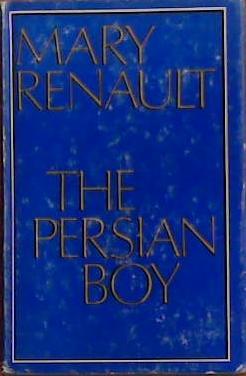 The Persian Boy | 9999903393054 | Mary Renault