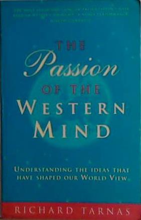 The Passion of the Western Mind | 9999903479758 | Richard Tarnas