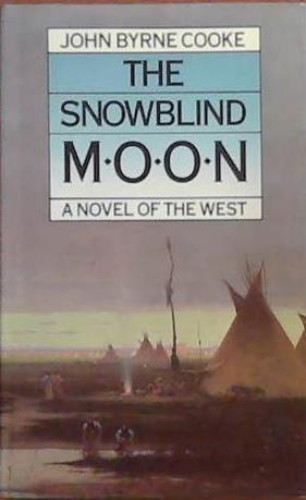 The Snowblind Moon | 9999903388586 | John Byrne Cooke