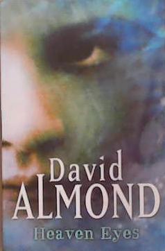 Heaven Eyes | 9999903351153 | David Almond