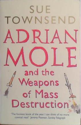 Adrian Mole and the Weapons of Mass Destruction | 9999903411642 | Townsend, Sue