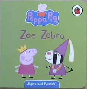 Peppa Pig: Zoe Zebra | 9999903443513