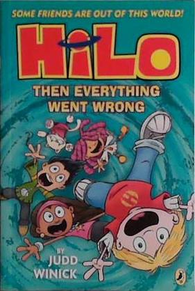 Hilo: Then Everything Went Wrong | 9999903478768 | Judd Winick