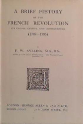 A Brief History of the French Revolution | 9999903494683 | F.W. Averling